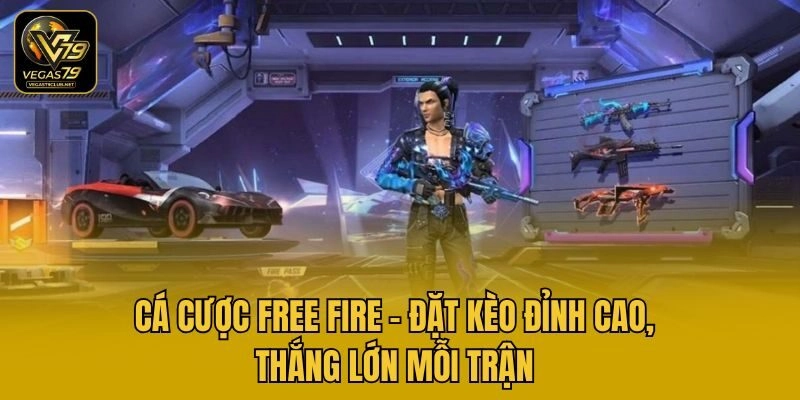 Cá Cược Free Fire – Đặt Kèo Đỉnh Cao, Thắng Lớn Mỗi Trận